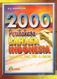 Image of 2000 Peribahasa Bahasa Indonesia; Untuk SD, SMP, SMA & Umum