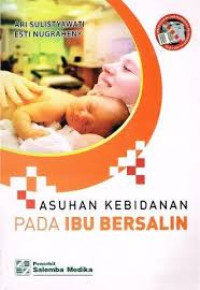 Image of Asuhan Kebidanan Pada Ibu Bersalin