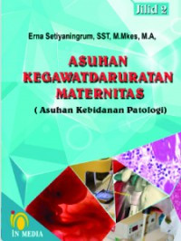 Image of Asuhan Kegawatdaruratan Maternitas (Asuhan Kebidanan Patologi)