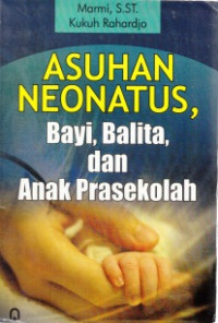 Image of Asuhan Neonatus, Bayi, Balita, dan Anak Prasekolah