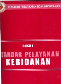 Image of Buku 1: Standar Pelayanan Kebidanan