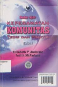 Image of Buku Ajar; Keperawatan Komunitas Teori dan Praktik Edisi 3