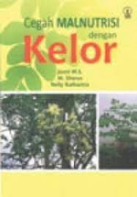 Image of Cegah Malnutrisi Dengan Kelor