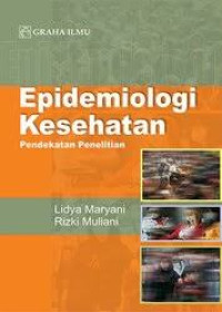 Image of Epidemiologi Kesehatan; Pendekatan Penelitian