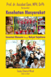 Image of Kesehatan Masyarakat; Investasi Manusia Menuju Rakyat Sejahtera