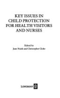 Image of Key Issues in Child Protection for Health Visitors & Nurses