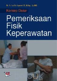 Image of Konsep Dasar Pemeriksaan Fisik Keperawatan