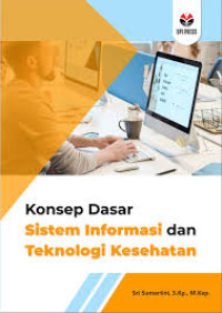 Image of Konsep dasar Sistem Informasi dan Teknologi Kesehatan