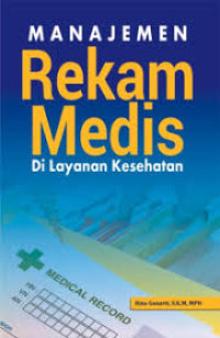 Image of Manajemen Rekam Medis Di Layanan Kesehatan