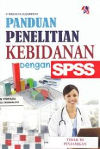 Image of Panduan Penelitian Kebidanan Dengan SPSS
