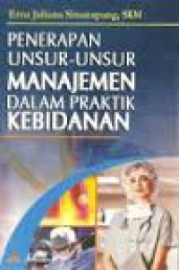 Image of Penerapan Unsur - Unsur Manajemen Dalam Praktik Kebidanan