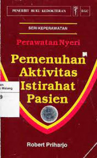 Image of Perawatan Nyeri Pemenuhan Aktivitas Istirahat Pasien
