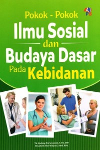 Image of Pokok - Pokok Ilmu Sosial dan Budaya Dasar Pada Kebidanan