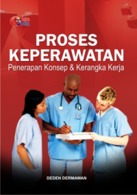Image of Proses Keperawatn: Penerapan Konsep & Kerangka Kerja